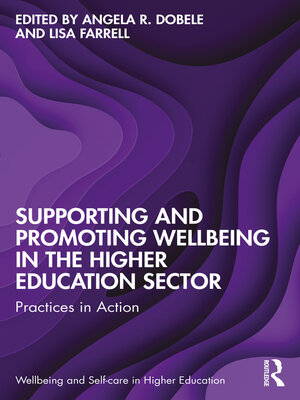cover image of Supporting and Promoting Wellbeing in the Higher Education Sector